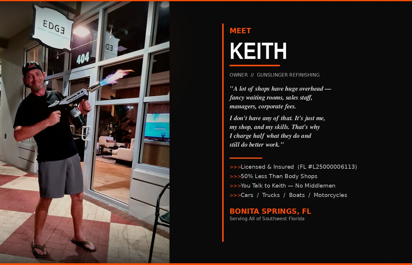 Keith, owner of Gunslinger Refinishing in Bonita Springs FL, holding a blowtorch — the man behind Southwest Florida auto body refinishing